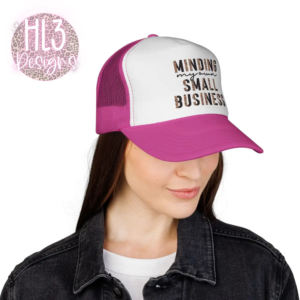 Minding My Own Small Business Trucker Hat - Hats