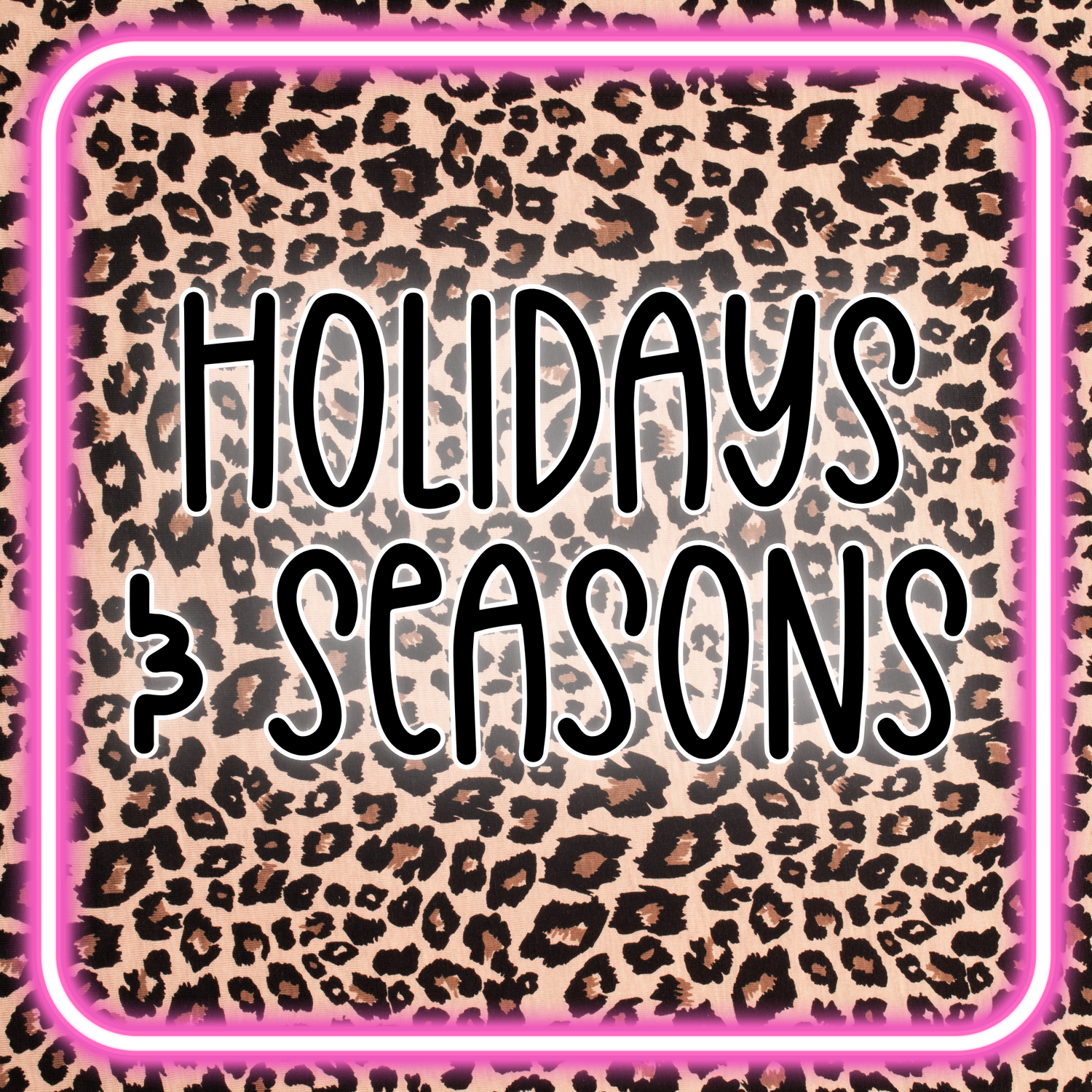 Holidays & Seasons