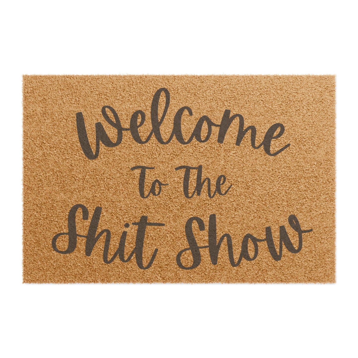 Welcome To The Shit Show Doormat