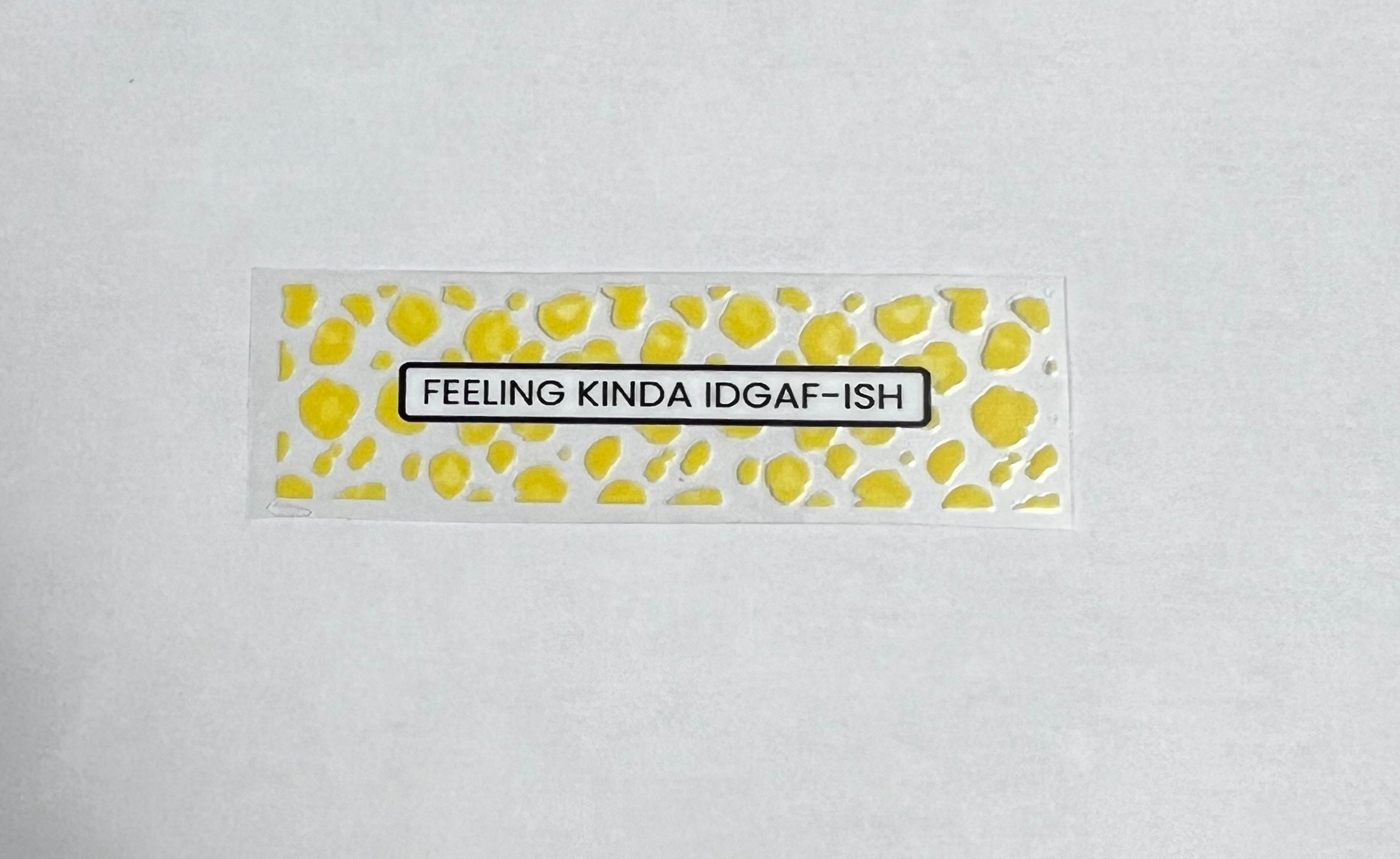 Feeling Kinda IDGAF-ish