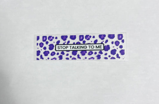 Stop Talking To Me
