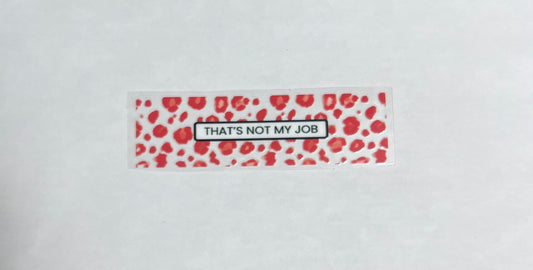 That’s Not My Job