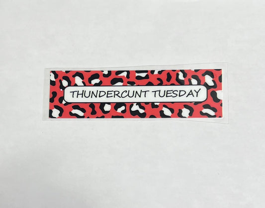 Thundercunt Tuesday