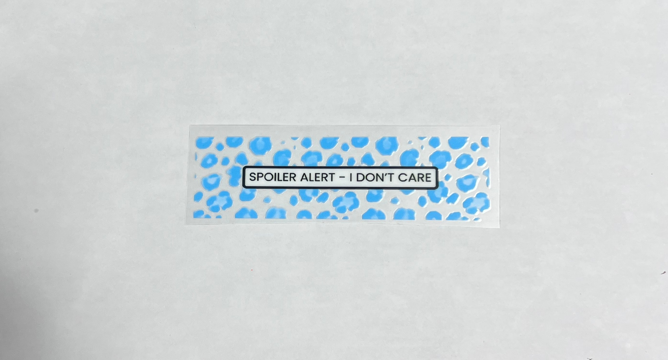 Spoiler Alert - I Don’t Care