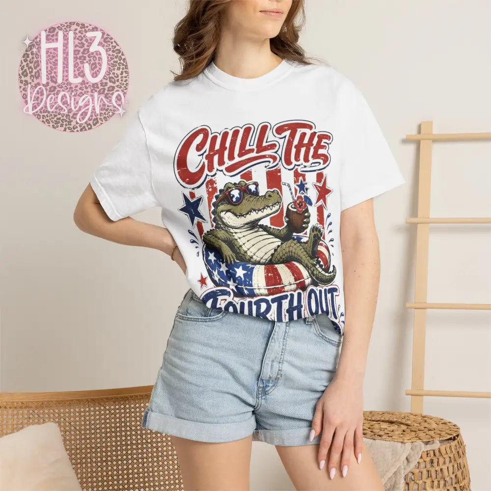 Chill The Fourth Out T-shirt - T-Shirt