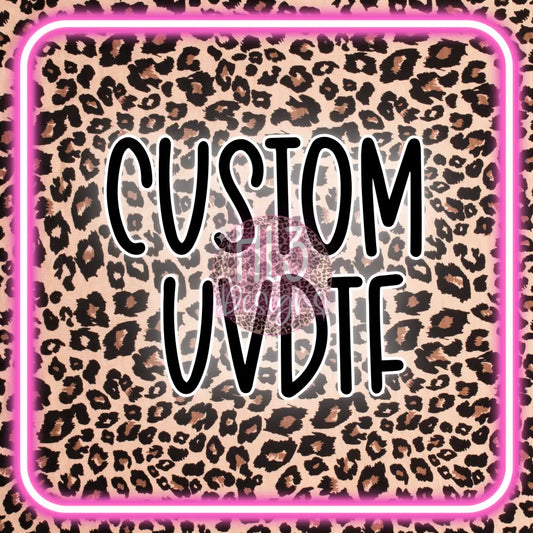 Custom UVDTF
