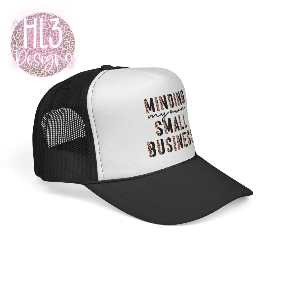 Minding My Own Small Business Trucker Hat - Hats