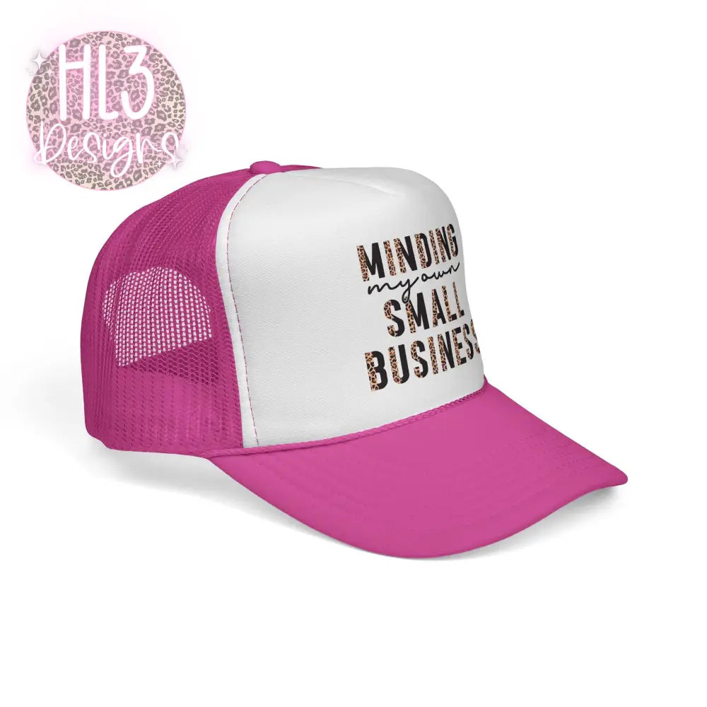 Minding My Own Small Business Trucker Hat - Hats