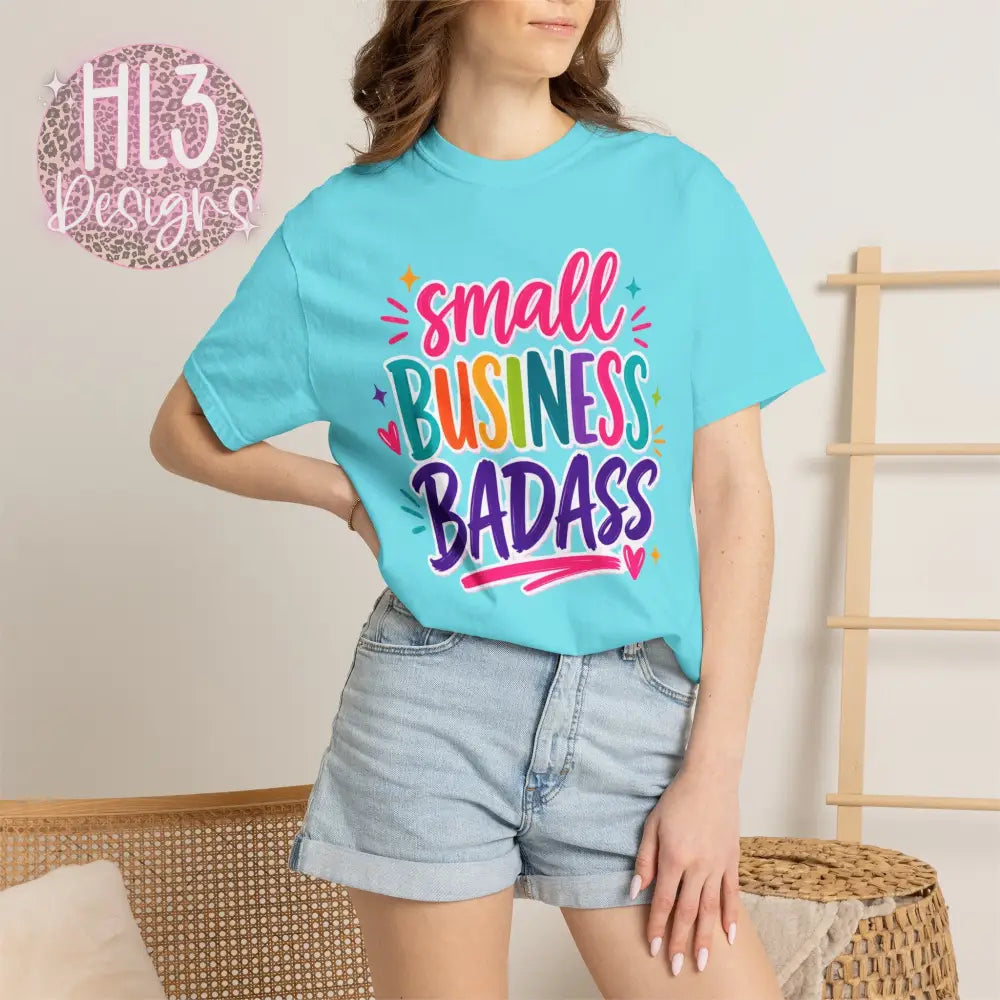 Small Business Badass Comfort Color T-Shirt - T-Shirt