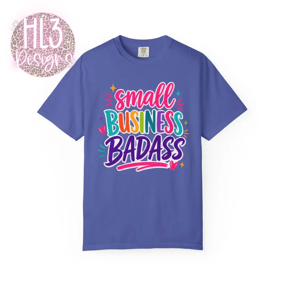 Small Business Badass Comfort Color T-Shirt - Periwinkle / S - T-Shirt