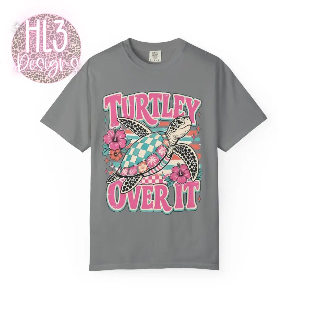 Turtley Over It Comfort Color T-shirt - T-Shirt