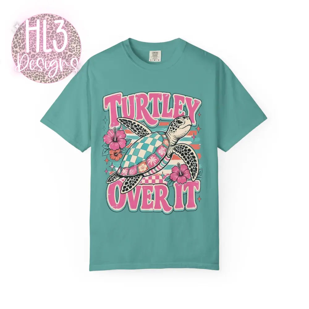 Turtley Over It Comfort Color T-shirt - T-Shirt